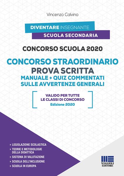 Concorso scuola 2020. Concorso straordinario. Prova scritta. Manuale+quiz commentati sulle avvertenze generali. Con espansione online - Vincenzo Calvino - copertina