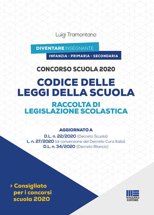 Concorso scuola 2020. Codice delle leggi della scuola. Raccolta di legislazione scolastica - Luigi Tramontano - copertina