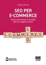 SEO per e-commerce. Come aumentare le vendite del tuo negozio online