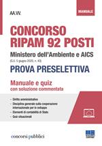 Concorso RIPAM 92 posti Ministero dell'Ambiente e AICS (G.U. 5 giugno 2020, n. 43). Prova preselettiva. Manuale e quiz con soluzione commentata