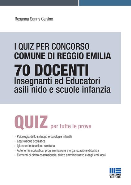 I quiz per concorso Comune di Reggio Emilia 70 docenti. Insegnanti ed educatori asili nido e scuole infanzia - Rosanna Calvino - copertina