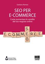 SEO per e-commerce. Come aumentare le vendite del tuo negozio online