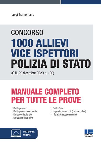 Concorso 1000 allievi vice ispettori Polizia di Stato (G.U. 29 dicembre 2020 n. 100). Manuale completo per tutte le prove. Con espansione online - Luigi Tramontano - copertina