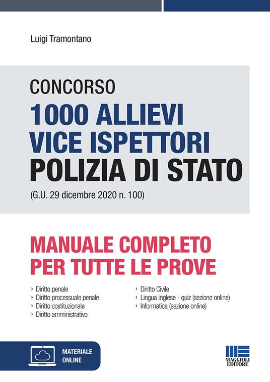 Concorso 1000 allievi vice ispettori Polizia di Stato (G.U. 29 dicembre 2020 n. 100). Manuale completo per tutte le prove. Con espansione online - Luigi Tramontano - copertina