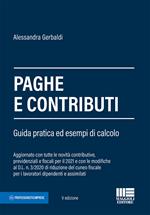 Paghe e contributi. Guida pratica ed esempi di calcolo