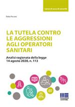 La tutela contro le aggressioni agli operatori sanitari