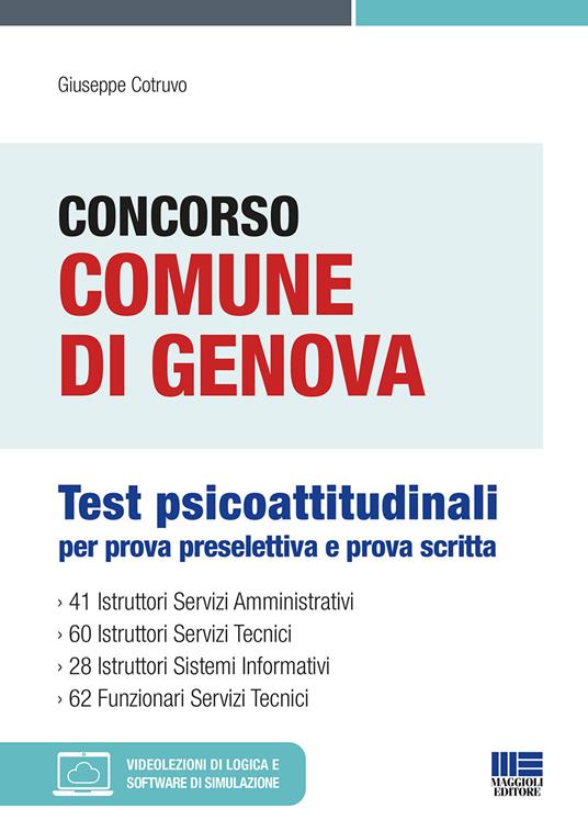 Concorso Comune di Genova. Test psicoattitudinali per prova preselettiva e prova scritta. Con espansione online. Con software di simulazione - Giuseppe Cotruvo - copertina