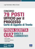 Concorso 79 posti Ufficio per il processo Corte di Appello di Trento. Prova scritta. Con software di simulazione