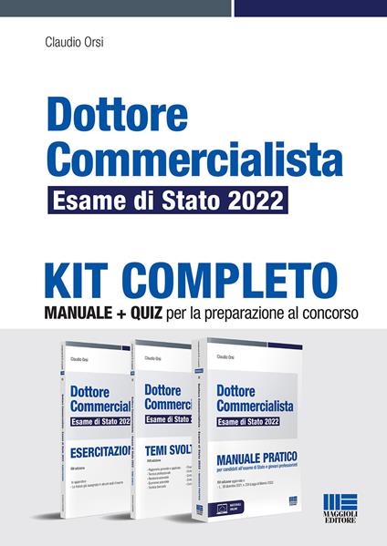 Dottore commercialista. Esame di Stato 2022. Kit completo. Manuale + quiz per la preparazione al concorso - Claudio Orsi - copertina