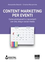 Content marketing per eventi. Come promuoverli e raccontarli con sito, blog e social media