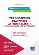 TFA Sostegno. Tracce per la prova scritta per l'ammissione ai corsi di specializzazione