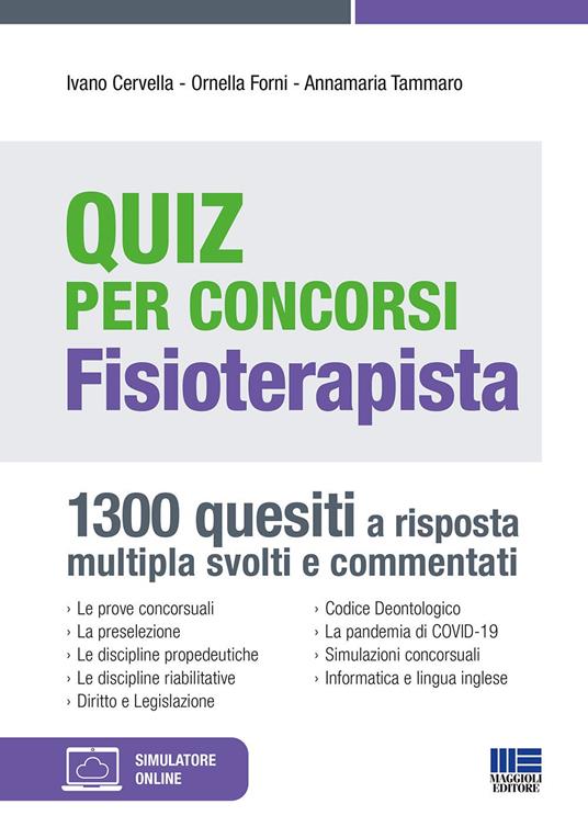 Quiz per concorsi. Fisioterapista. Con espansione online - Ivano Cervella,Ornella Forni,Anna Maria Tammaro - copertina