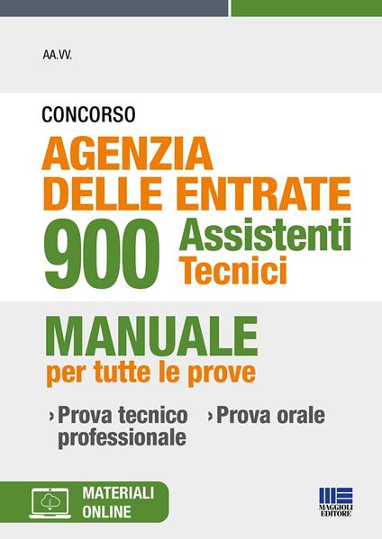 Concorso Agenzia delle Entrate 900 Assistenti Tecnici. Manuale per tutte le prove. Con materiali online - copertina