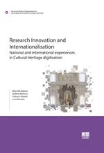 Research innovation and internationalisation. National and international experiences in Cultural Heritage digitisation
