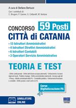 Concorso 59 posti città di Catania. 13 istruttori amministrativi, 4 istruttori direttivi amministrativi, 6 istruttori contabili, 3 operatori servizio amministrativo. Con espansione online. Con software di simulazione