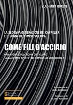 Come fili d'acciaio