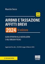 AirBnB e tassazione affitti brevi. Guida operativa alle agevolazioni e agli obblighi fiscali