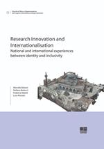 Research innovation and internationalisation. National and international experiences between identity and inclusivity