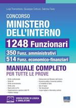 Concorso Ministero dell'Interno 1248 Funzionari. 350 amministrativi e 514 economo-finanziari. Manuale completo per tutte le prove. Con espansione online