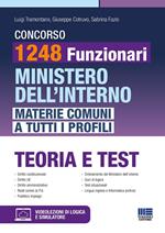 Concorso 1248 Funzionari Ministero dell'Interno. Materie comuni a tutti i profili. Teoria e test. Con espansione online