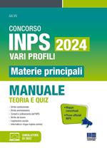 Concorso INPS 2024 vari profili. Materie principali. Manuale teoria e quiz. Con software di simulazione