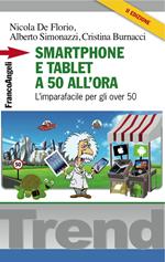 Smartphone e tablet a 50 all'ora. L'imparafacile per gli over 50