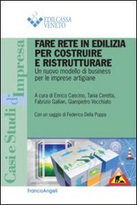 Fare rete in edilizia per costruire e ristrutturare. Un nuovo modello di business per le imprese artigiane - copertina