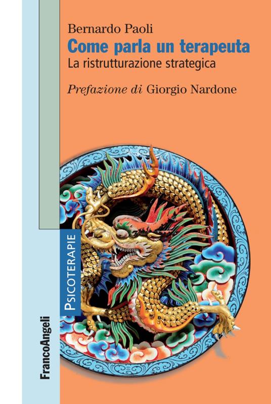 Come parla un terapeuta. La ristrutturazione strategica - Bernardo Paoli - copertina