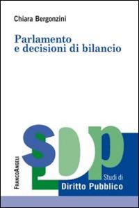 Parlamento e decisioni di bilancio - Chiara Bergonzini - copertina