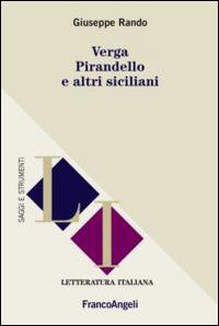 Verga, Pirandello e altri siciliani - Giuseppe Rando - copertina