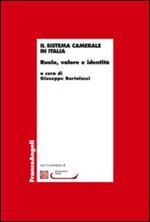 Il sistema camerale in Italia. Ruolo, valore e identità