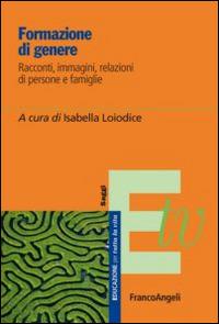 Formazione di genere. Racconti, immagini, relazioni di persone e di famiglie - copertina