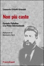 Non più caste. Carmelo Palladino e la Prima Internazionale