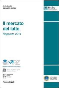 Il mercato del latte. Rapporto 2014 - copertina