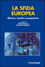 La sfida europea. Riforme, crescita e occupazione