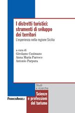 I distretti turistici: strumenti di sviluppo dei territori.