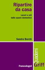 Ripartire da casa. Lavori e reti dallo spazio domestico