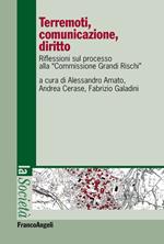 Terremoti, comunicazione, diritto. Riflessioni sul processo alla «Commissione grandi rischi»