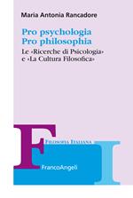 Pro psychologia. Pro philosophia. «Le ricerche di psicologia» e «La cultura filosofica»