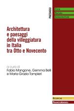 Architettura e paesaggi della villeggiatura in Italia tra Otto e Novecento