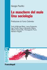 Le maschere del male. Una sociologia