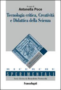 Tecnologia critica, creatività e didattica della scienza - copertina