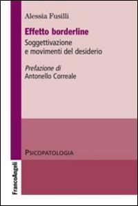 Effetto borderline. Soggettivazione e movimenti del desiderio - Alessia Fusilli - copertina