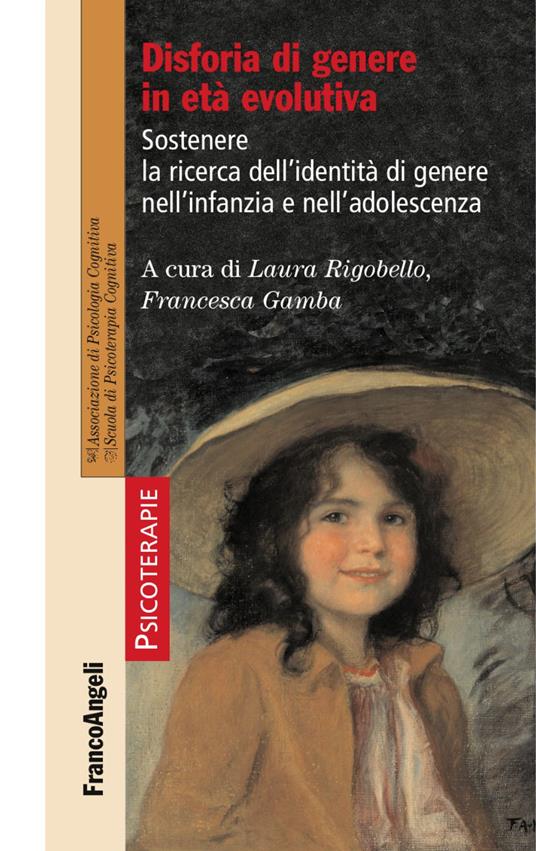 Disforia di genere in età evolutiva. Sostenere la ricerca dell'identità di genere nell'infanzia e nell'adolescenza - copertina