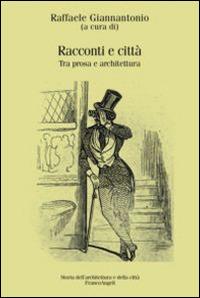 Racconti e città. Tra prosa e architettura - copertina