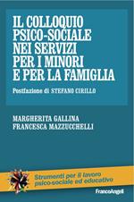 Il colloquio psico-sociale nei servizi per i minori e per la famiglia