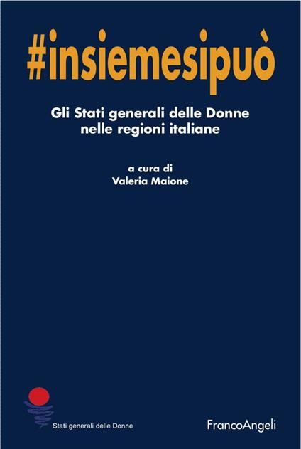 Insiemesipuò. Gli stati generali delle donne nelle regioni italiane - copertina