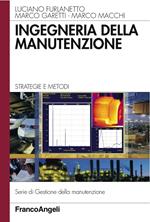 Ingegneria della manutenzione. Strategie e metodi