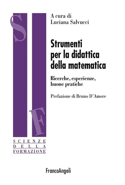 Strumenti per la didattica della matematica. Ricerche, esperienze buone pratiche - Luciana Salvucci - ebook