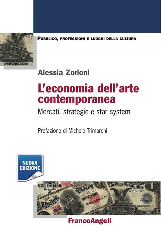 L' economia dell'arte contemporanea. Mercati strategie e star system - Alessia Zorloni - ebook